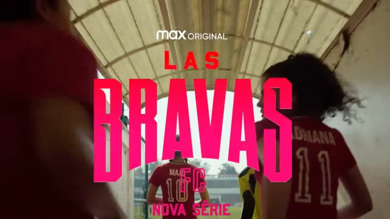Las BravasFC |  La serie de HBO Max se basa en el fútbol femenino