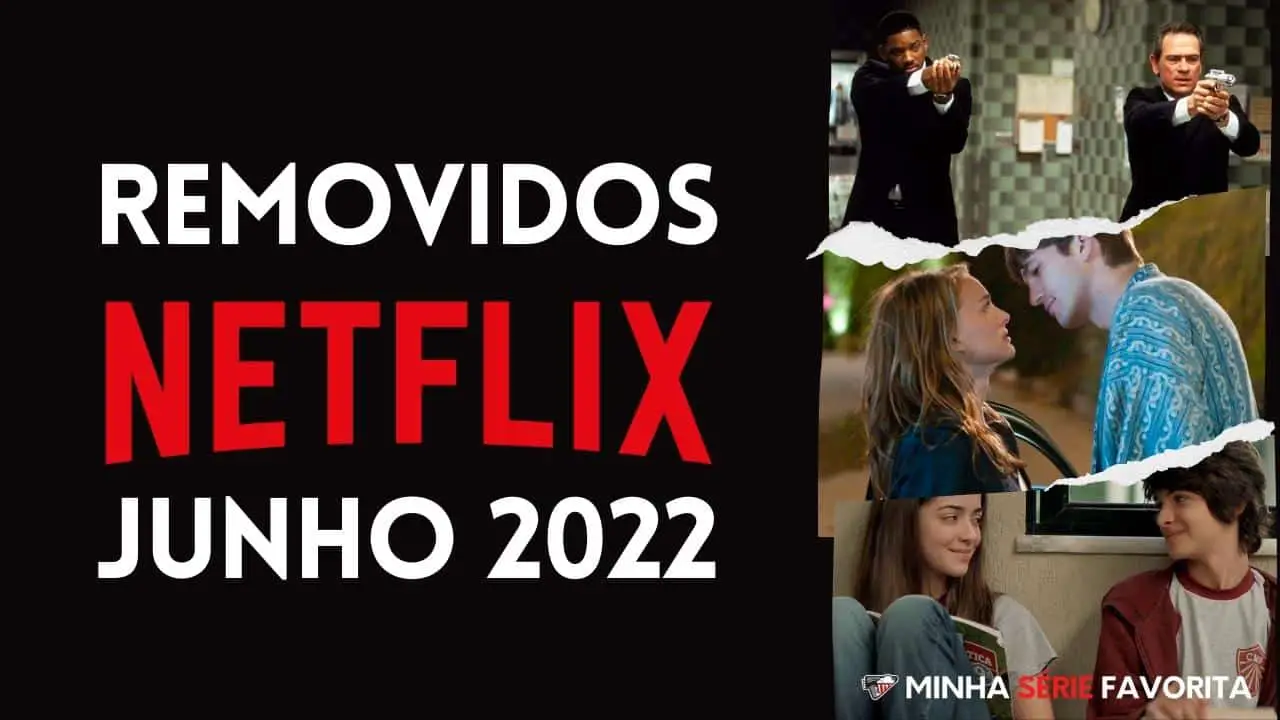 Removidos Netflix Junho de 2022