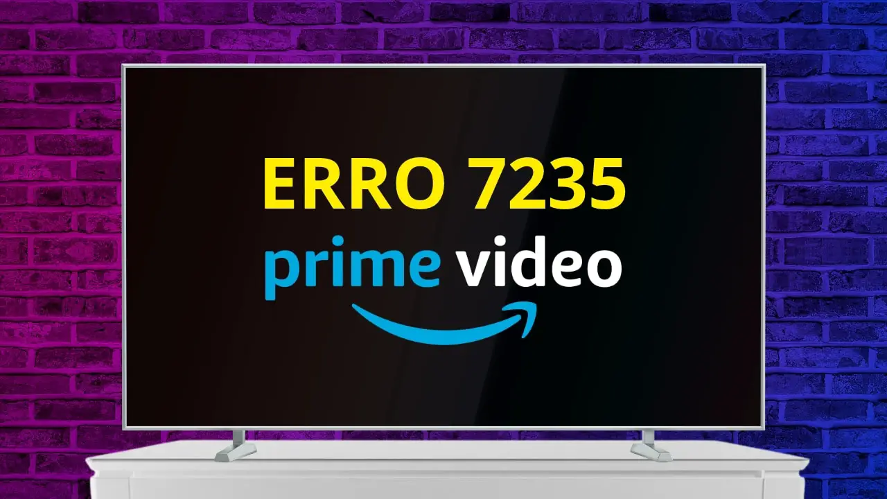 Erro 7235 do Amazon Prime Video