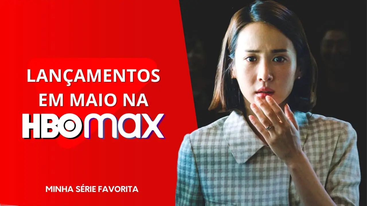 LANCAMENTOS-MAIO-HBO-MAX