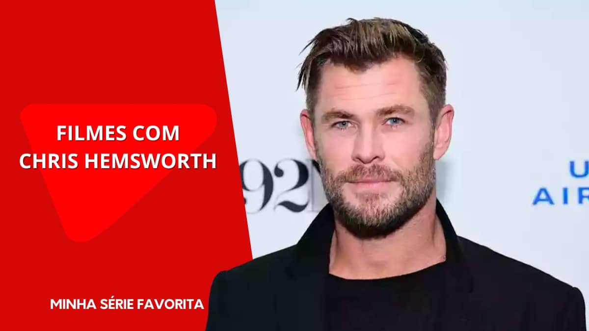 Os melhores filmes de Chris Hemsworth - ator/atriz * Melhores Filmes