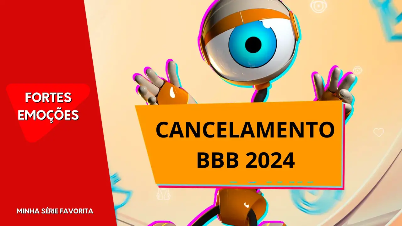 cancelamento-bbb-2024